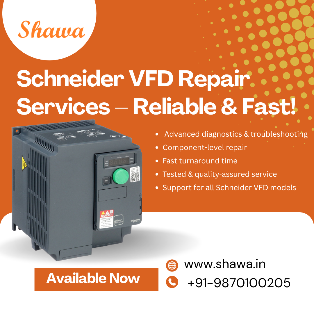Schneider VFD Repair Services – Reliable Solutions by Shawa Technocrafts Pvt. Ltd.