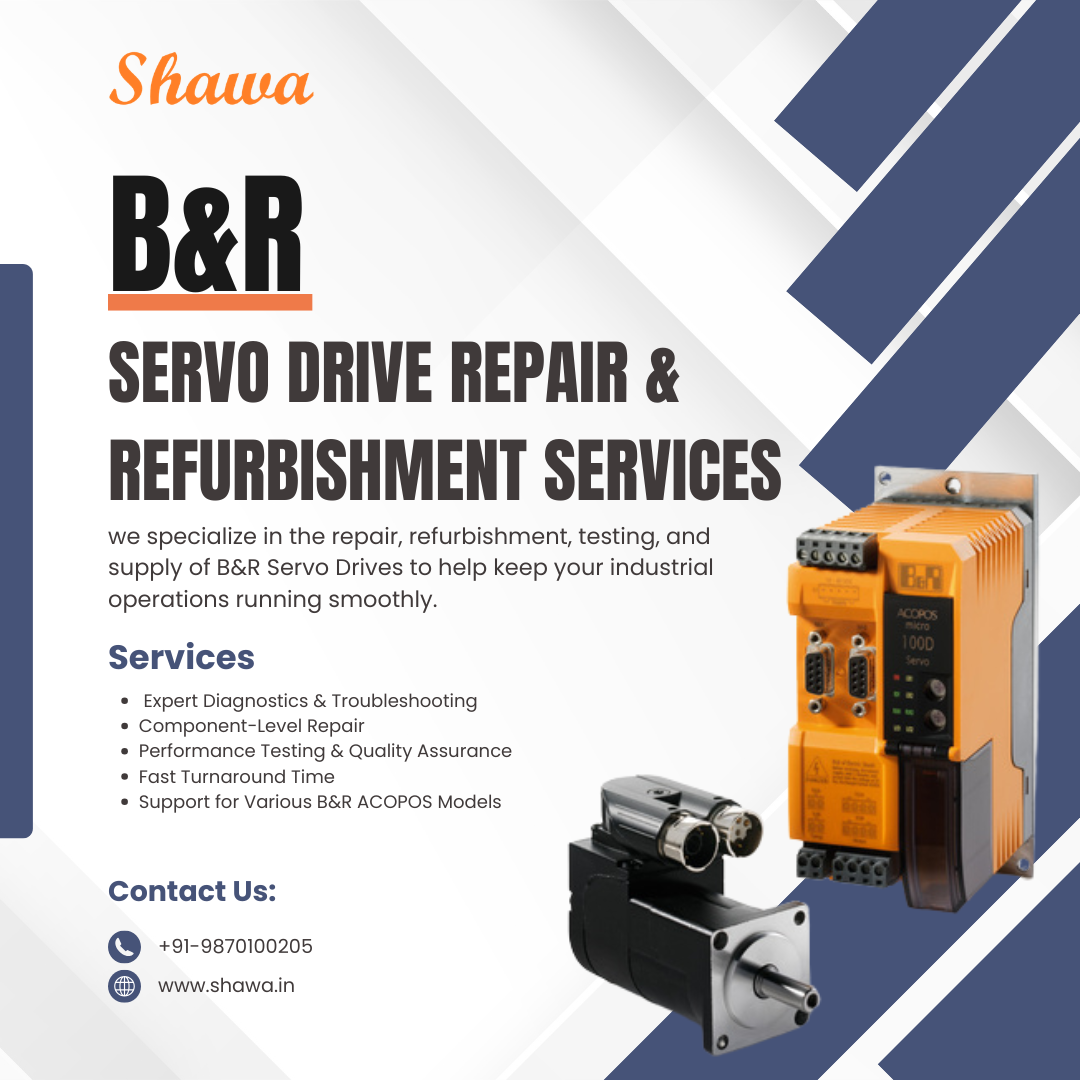 B&R Servo Drive Repair & Refurbishment Service in Ghaziabad, India